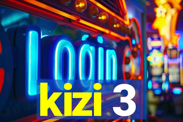 kizi 3